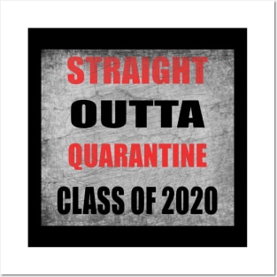 Straight outta Quarantine class of 2020 Posters and Art